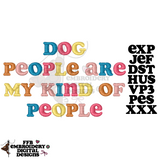 Dog People Are My Kind Of People Embroidery File