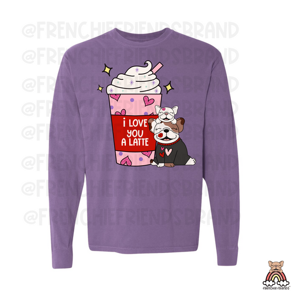 French Bulldog Graphic Long Sleeve | I Love You A Latte Long Sleeve