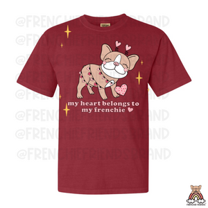 French Bulldog Graphic T-Shirt | My Heart Belongs To My Frenchie T-Shirt
