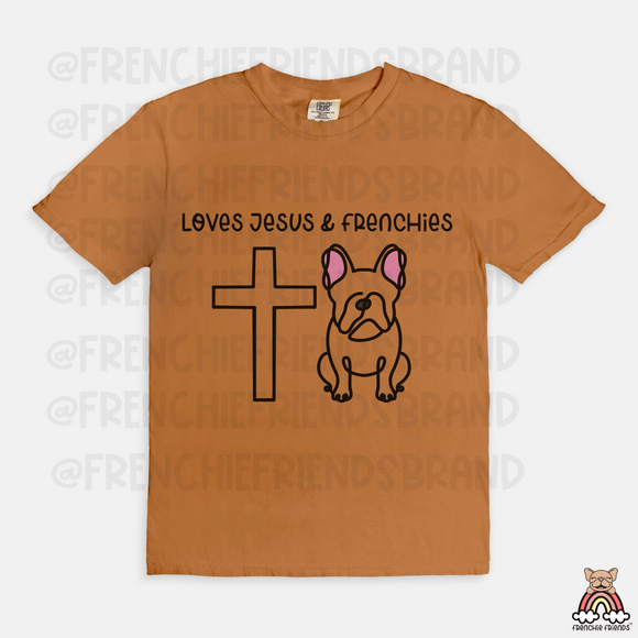 Loves Jesus & Frenchies Tee