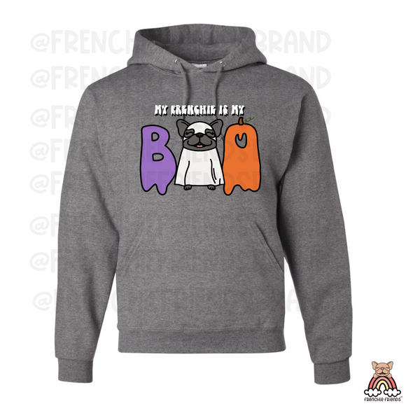 My Frenchie Is My Boo Hoodie