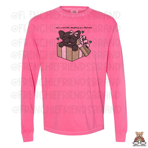 All I Want For Christmas Is A Frenchie Long Sleeve