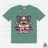 Sorry I Am Late I Saw A Frenchie Tee