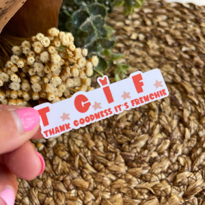 T.G.I.F Single Die Cut Sticker