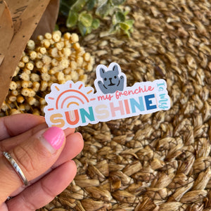 My Frenchie Is My Sunshine Single Sticker