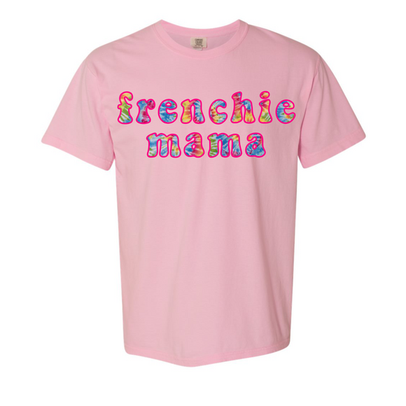 French Bulldog Graphic T-Shirt | Tie Dye Swirl Frenchie Mama Embroidered T-Shirt