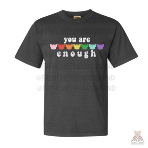 French Bulldog Embroidered T-Shirt | You Are Enough Embroidered T-Shirt